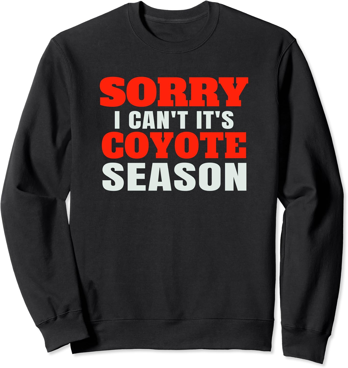 Funny Coyote Hunting Joke Sweatshirt Clothing, Shoes